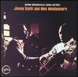 Jimmy Smith & Wes Montgomery - Further Adventures Of Jimmy And Wes