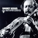 Barney Kessel - Autumn Leaves