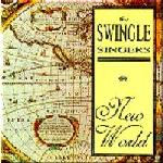 The Swingle Singers - New World