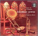 George Lewis and His Ragtime Band - Jazz at Vespers