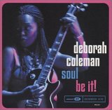 Deborah Coleman - Soul Be It!  [live]