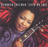 Deborah Coleman - Livin' on Love