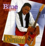 Deborah Coleman - Where Blue Begins