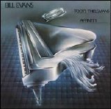 Bill Evans & Toots Thielemans - Affinity