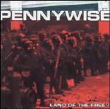 Pennywise - Land Of The Free?