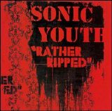 Sonic Youth - Rather Ripped