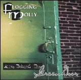 Flogging Molly - Alive Behind The Green Door