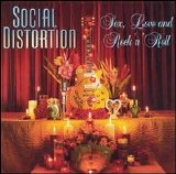 Social Distortion - Sex, Love and Rock 'n' roll