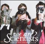 We Are Scientists - With Love And Squalor