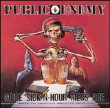 Public Enemy - Muse Sick-N-Hour Mess Age