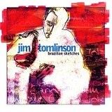 Jim Tomlinson - Brazilian Sketches