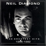 Neil Diamond - The Greatest Hits 1966-1992