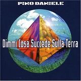 Pino Daniele - Dimmi cosa succede sulla Terra