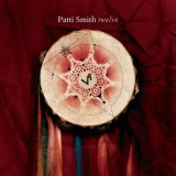 Smith, Patti - Twelve