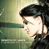 Rebecca St. James (aka Rebecca Jean) - If I Had One Chance to Tell You Something (Special Edition)