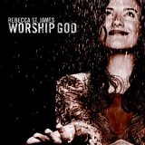 Rebecca St. James (aka Rebecca Jean) - Worship God
