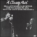 Ella Fitzgerald & Count Basie - A Classy Pair