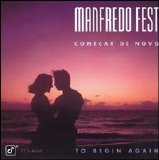 Manfredo Fest - Comecar De Novo