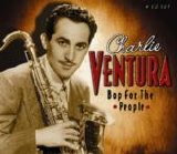 Charlie Ventura - Bop For the People - Disc 1 - Charlie Comes On