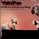 Bill Evans with Jeremy Steig - What's New?