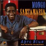 Mongo Santamaria - Afro Blue - The Picante Collection