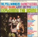 Barney Kessel & The Poll Winners - Volume 4: Exploring The Scene