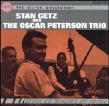 Stan Getz - Stan Getz and the Oscar Peterson Trio