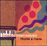 Chano Dominguez - Hecho A Mano