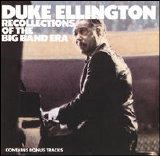 Duke Ellington - Recollections of the Big Band Era