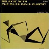 Miles Davis - Relaxin' With The Miles Davis Quintet