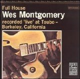 Wes Montgomery - Full House