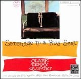 Clark Terry - Serenade To A Bus Seat