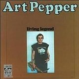 Art Pepper - Living Legend