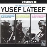 Yusef Lateef - The Three Faces of Yusef Lateef