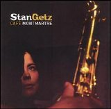 Stan Getz - Cafe Montmartre