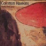 Coleman Hawkins - Body and Soul