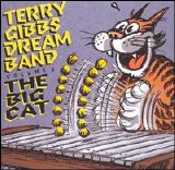 Terry Gibbs - Dream Band - Vol. 5: Big Cat