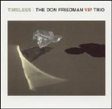 Don Friedman - Timeless: The Don Friedman VIP Trio