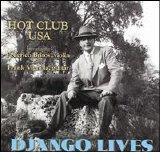 Hot Club USA - Django Lives