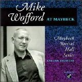 Mike Wofford - Live At Maybeck Recital Hall, Vol. 18