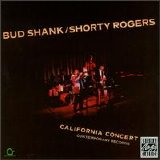 Bud Shank & Shorty Rogers - California Concert