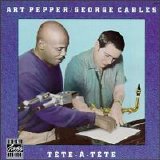 Art Pepper & George Cables - Tete-A-Tete