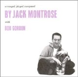 Jack Montrose - With Bob Gordon