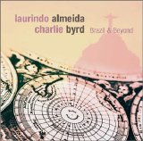 Laurindo Almeida & Charlie Byrd - Brazil And Beyond (Disc 1- Brazilian Soul)