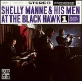 Shelly Manne - Shelly Manne and His Men At The BlackHawk Volume 1