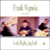 Frank Vignola - Frank Vignola & Unit Four: Look Right, Jog Left