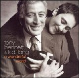Tony Bennett & K.D. Lang - A Wonderful World