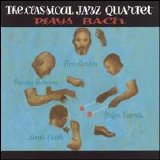 The Classical Jazz Quartet - Plays Bach