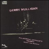 Gerry Mulligan - California Concerts