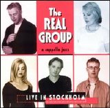 The Real Group - Live In Stockholm